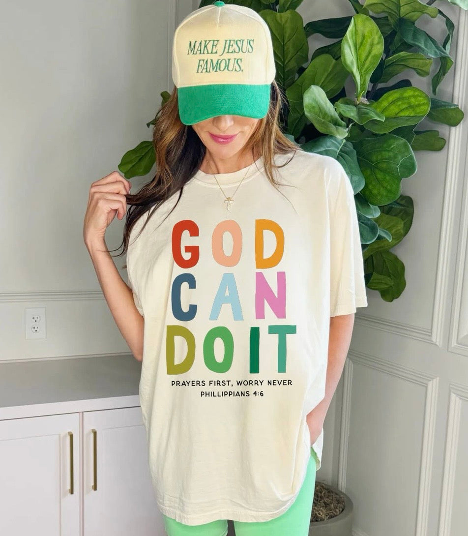 God Can Do it Tshirt